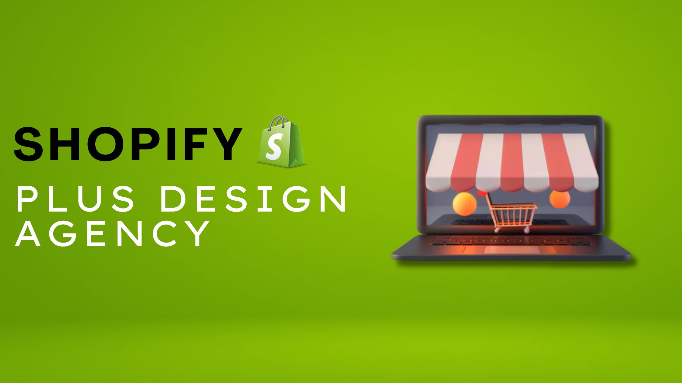 Shopify Plus Design Agency